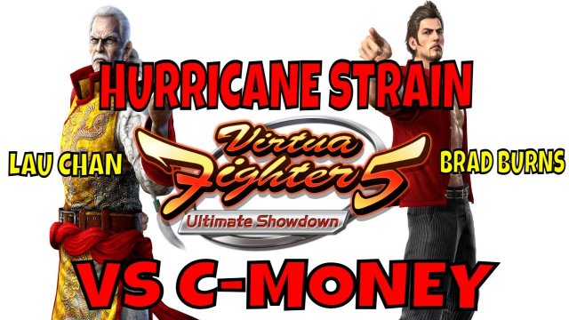 VF5US- C-MONEY VS HURRICANE STRAIN! (Virtua Fighter 5: Ultimate Showdown)- Lau Chan VS Brad Burns.