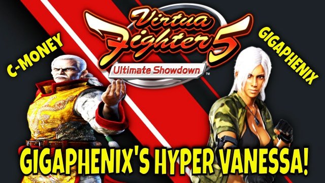 VF5US- GIGAPHENIX'S HYPER VANESSA! (Lau Chan Gameplay)