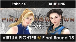 RaishinX vs. BLUE LINK - Virtua Fighter @ Final Round 18